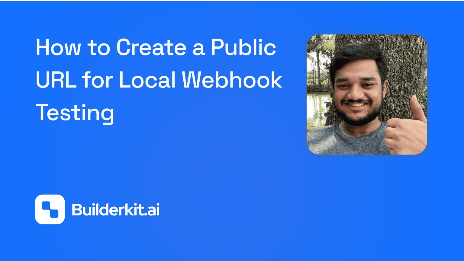 How to Create a Public URL for Local Webhook Testing